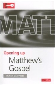 Opening Up Matthew’s Gospel (Opening Up Commentary Series)
