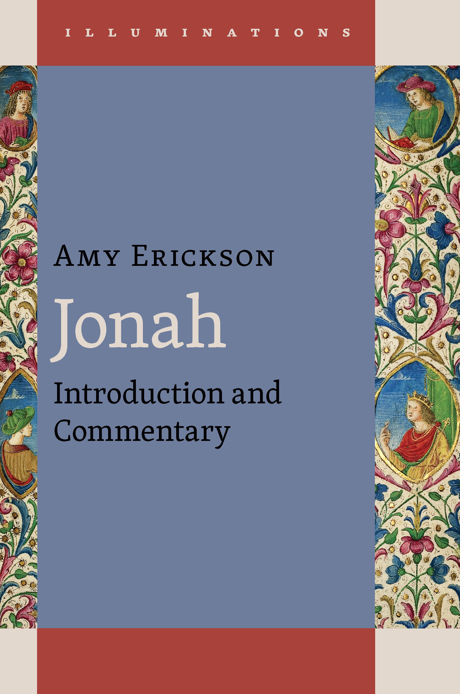 Jonah: Introduction and Commentary (Illuminations Commentary | ILLUM)