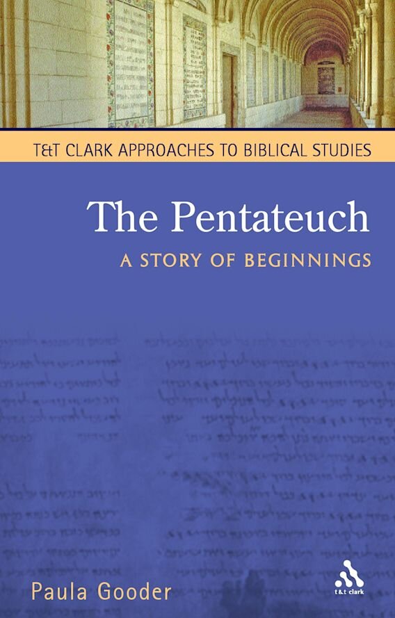 The Pentateuch: A Story of Beginnings (Approaches to Biblical Studies)