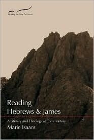 Reading Hebrews and James: A Literary and Theological Commentary (Reading the New Testament)