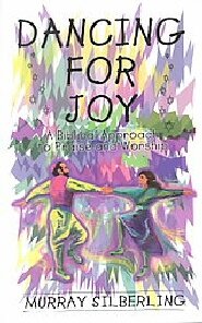 Dancing for Joy: A Biblical Approach to Praise and Worship