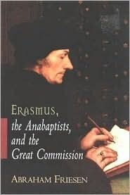 Erasmus, the Anabaptists, and the Great Commission