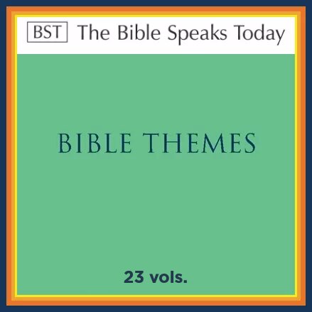 The Bible Speaks Today Themes (23 vols.)