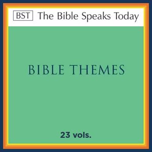 The Bible Speaks Today Themes (23 vols.)