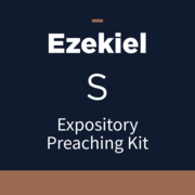 Ezekiel Expository Preaching Kit, S