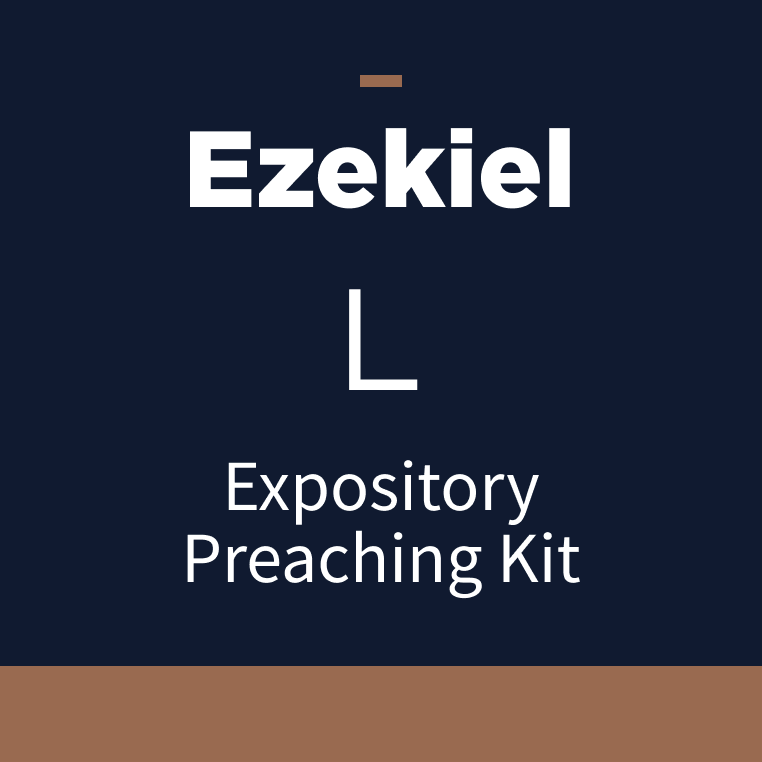 Ezekiel Expository Preaching Kit, L