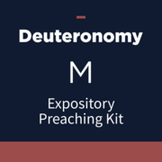 Deuteronomy Expository Preaching Kit, M