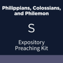 Philippians, Colossians, and Philemon Expository Preaching Kit, S
