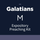 Galatians Expository Preaching Kit, M