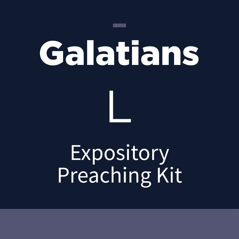 Galatians Expository Preaching Kit, L