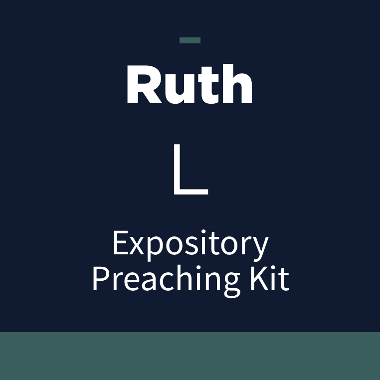 Ruth Expository Preaching Kit, L