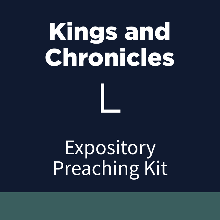 Kings-Chronicles Expository Preaching Kit, L