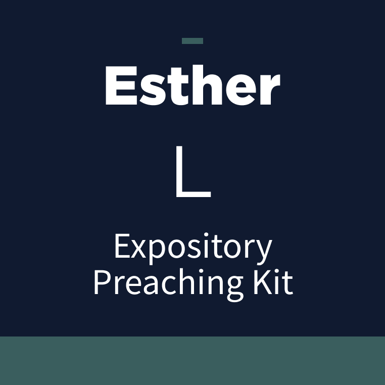 Esther Expository Preaching Kit, L