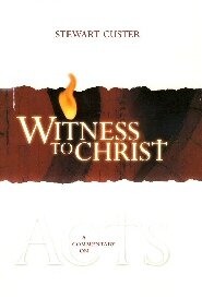 Witness to Christ: A Commentary on Acts