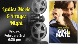 Ladies Movie & Prayer Night 2-23