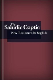 Sahidic Coptic New Testament in English (SCNTE)