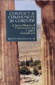 Conflict and Community in Corinth: A Socio-Rhetorical Commentary on 1 and 2 Corinthians