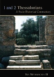 1 and 2 Thessalonians: A Socio-Rhetorical Commentary