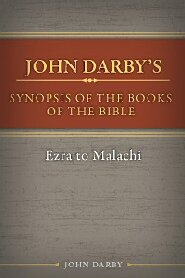 Synopsis of the Books of the Bible: Ezra to Malachi