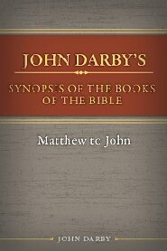 Synopsis of the Books of the Bible: Matthew to John