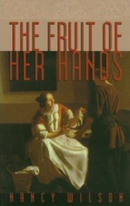 The Fruit of Her Hands: Respect and the Christian Woman