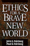 Ethics for a Brave New World