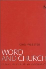 Word and Church: Essays in Christian Dogmatics