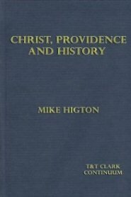 Christ, Providence and History: The Theology of Hans W. Frei