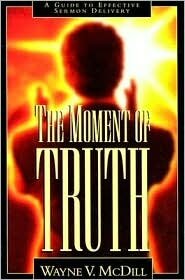The Moment of Truth