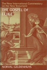 The Gospel of Luke (New International Commentary on the New Testament | NICNT)