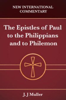 The Epistles of Paul to the Philippians and to Philemon (New International Commentary | NIC)