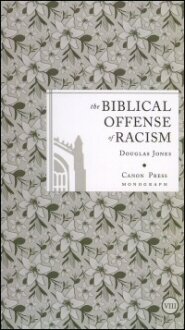 The Biblical Offense of Racism