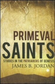 Primeval Saints: Studies in the Patriarchs of Genesis