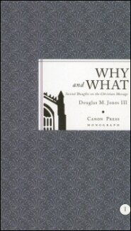 Why and What: Second Thoughts on the Christian Message