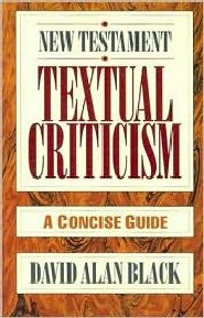 New Testament Textual Criticism: A Concise Guide