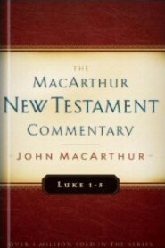 Luke 1-5: MacArthur New Testament Commentary (MNTC)