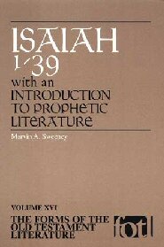 Forms of the Old Testament Literature Series: Isaiah 1–39, with an Introduction to Prophetic Literature (FOTL)