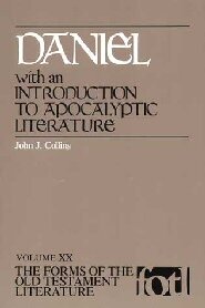Daniel, with an Introduction to Apocalyptic Literature (Forms of the Old Testament Literature | FOTL)
