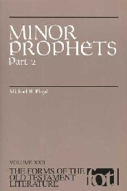 Minor Prophets, Part 2 (Forms of the Old Testament Literature Series | FOTL)