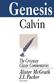Crossway Classic Commentaries: Genesis