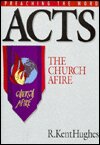 Preaching the Word: Acts—The Church Afire