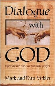 Dialogue with God: Opening the Door to Two-Way Prayer