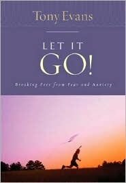 Let It Go: Breaking Free from Fear and Anxiety