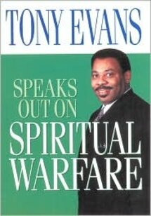 Tony Evans Speaks Out on Spiritual Warfare