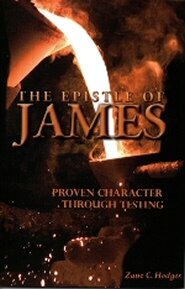 The Epistle of James: Proven Character through Testing