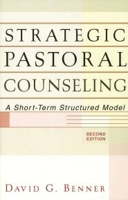 Strategic Pastoral Counseling: A Short-Term Structured Model, 2nd ed.