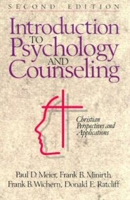 Introduction to Psychology and Counseling: Christian Perspectives and Applications, 2nd ed.