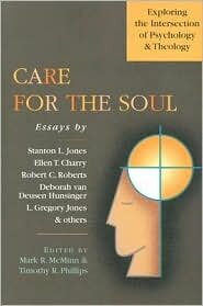 Care for the Soul: Exploring the Intersection of Psychology & Theology