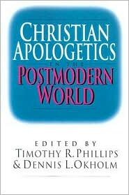 Christian Apologetics in the Postmodern World