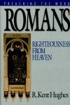 Preaching the Word: Romans—Righteousness From Heaven